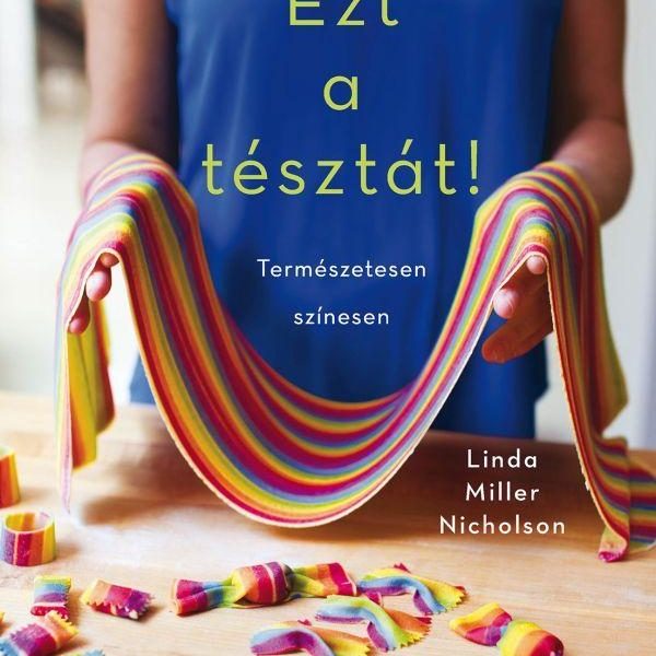 EZT A TÉSZTÁT! - TERMÉSZETESEN SZÍNESEN