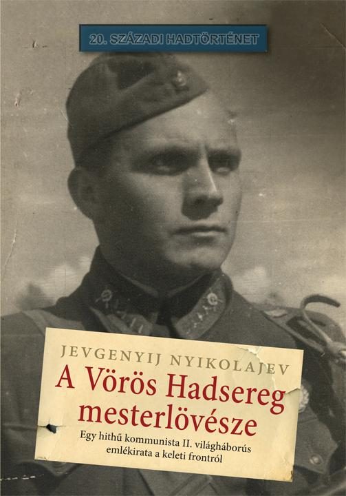 A VÖRÖS HADSEREG MESTERLÖVÉSZE