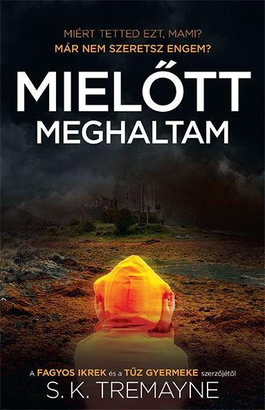 MIELŐTT MEGHALTAM