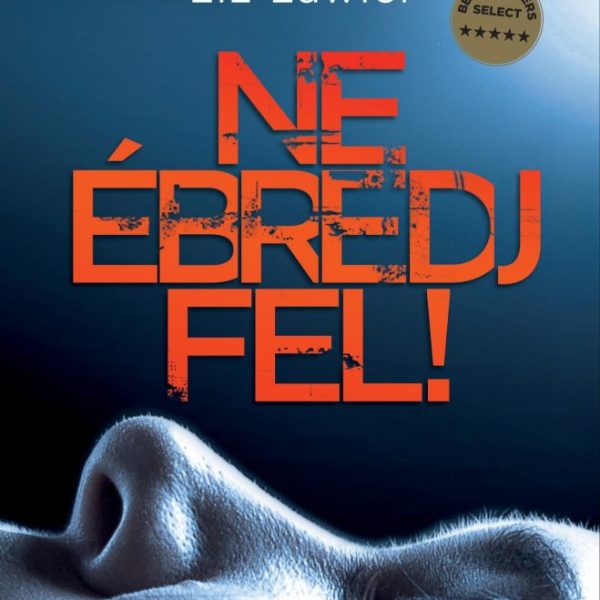 NE ÉBREDJ FEL!