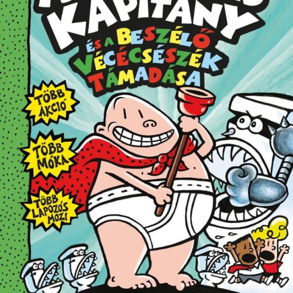 ALSÓGATYÁS KAPITÁNY ÉS A BESZÉLŐ VÉCÉCSÉSZÉK TÁMADÁSA 2.