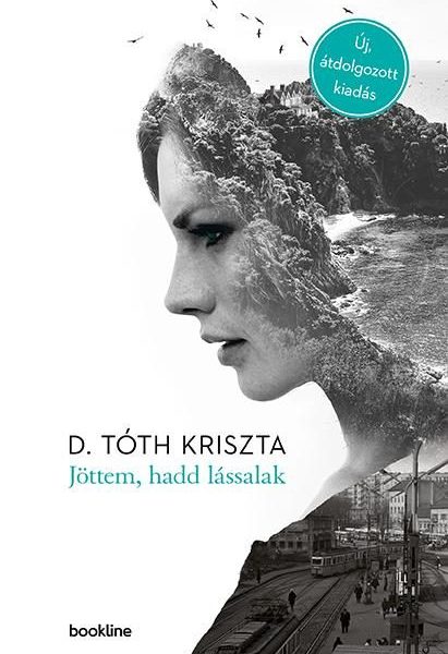 JÖTTEM, HADD LÁSSALAK - ÚJ, ÁTDOLGOZOTT KIADÁS