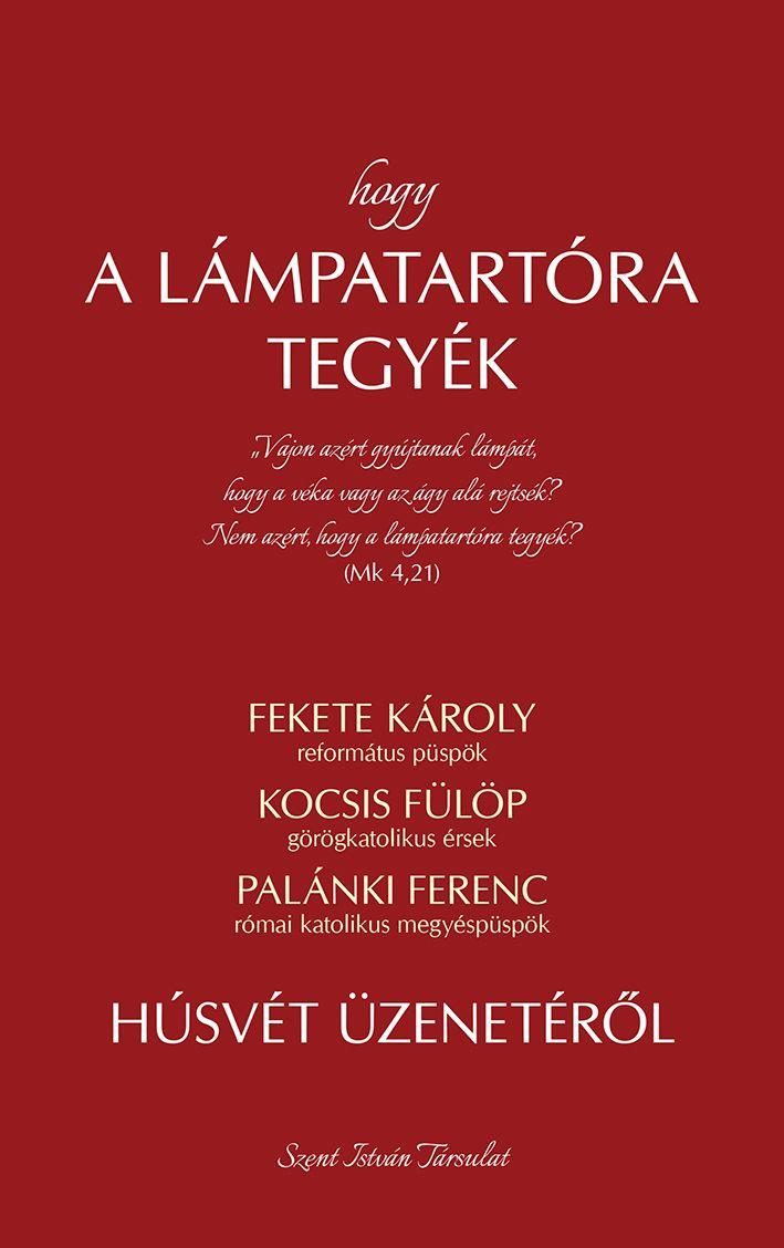 HOGY A LÁMPATARTÓRA TEGYÉK