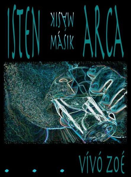 ISTEN MÁSIK ARCA