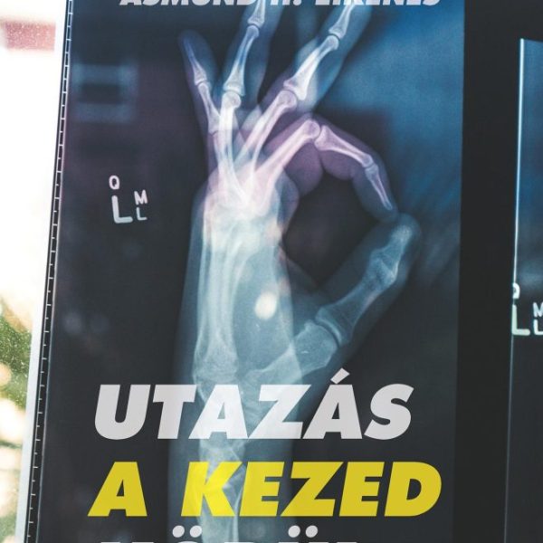 UTAZÁS A KEZED KÖRÜL