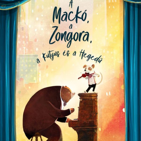 A MACKÓ, A ZONGORA, A KUTYUS ÉS A HEGEDŰ