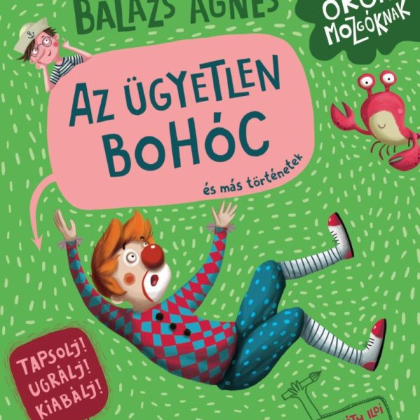 AZ ÜGYETLEN BOHÓC ÉS MÁS TÖRTÉNETEK