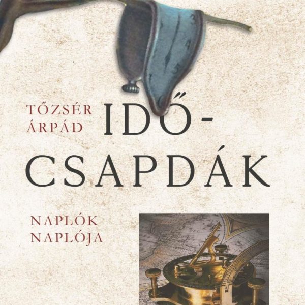 IDŐCSAPDÁK - NAPLÓK NAPLÓJA