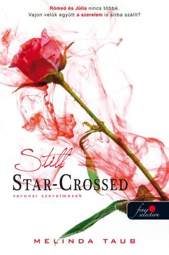 STILL STAR-CROSSED - VERONAI SZERELMESEK