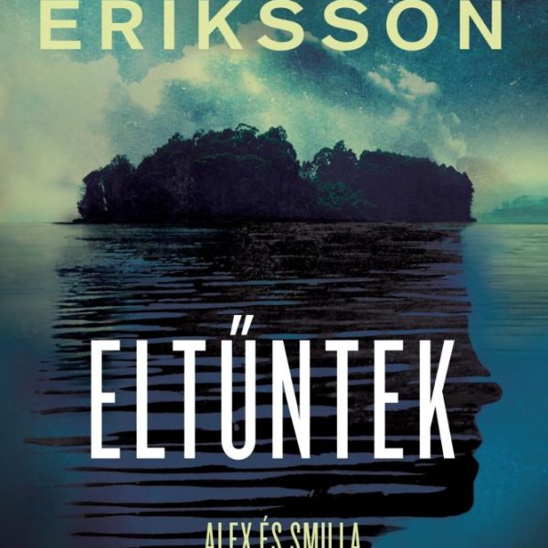 ELTŰNTEK -  ALEX ÉS SMILLA