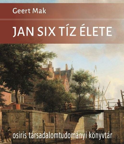 JAN SIX TÍZ ÉLETE