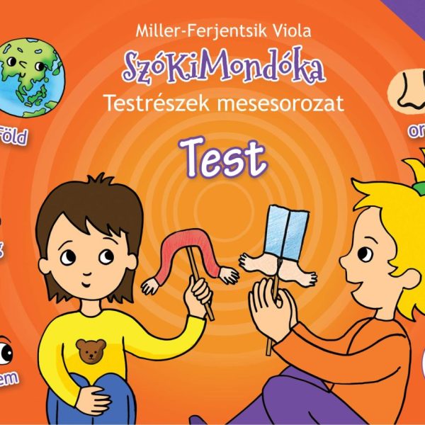 SZÓKIMONDÓKA - TESTRÉSZEK MESESOROZAT - TEST