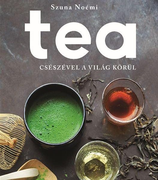 TEA - CSÉSZÉVEL A VILÁG KÖRÜL