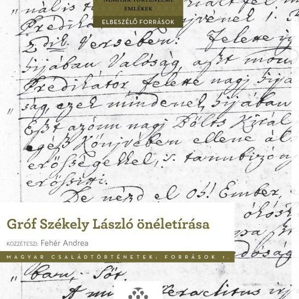 GRÓF SZÉKELY LÁSZLÓ ÖNÉLETÍRÁSA
