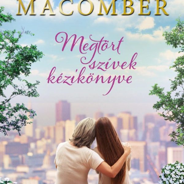 MEGTÖRT SZÍVEK KÉZIKÖNYVE