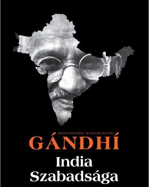 INDIA SZABADSÁGA - HIND SWARAJ