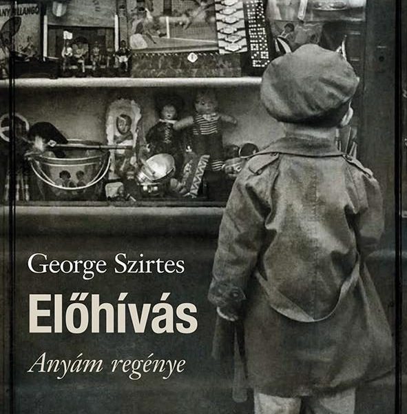 ELŐHÍVÁS - ANYÁM REGÉNYE - ÜKH 2019