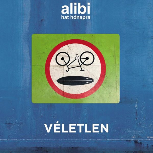 ALIBI HAT HÓNAPRA 22. - VÉLETLEN