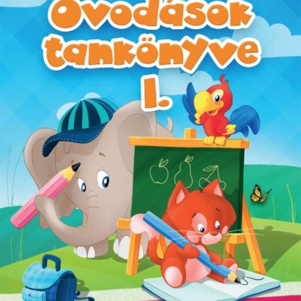 ÓVODÁSOK TANKÖNYVE I. - KÖZÉPSŐ CSOPORTOS ÓVODÁSOK RÉSZÉRE