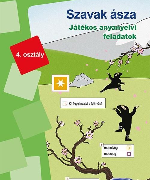 SZAVAK ÁSZA - JÁTÉKOS ANYANYELVI FELADATOK 4. OSZTÁLY