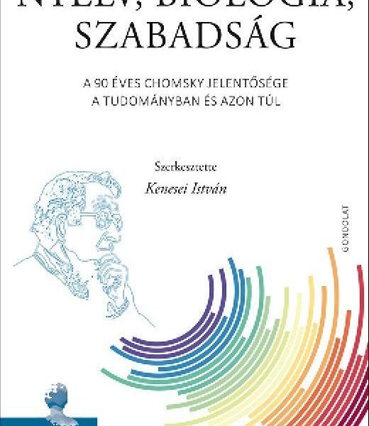 NYELV, BIOLÓGIA, SZABADSÁG