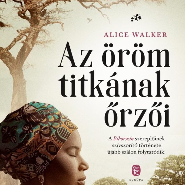 AZ ÖRÖM TITKÁNAK ŐRZŐI