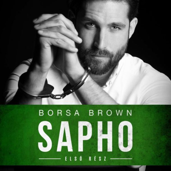 SAPHO - ELSŐ RÉSZ -
