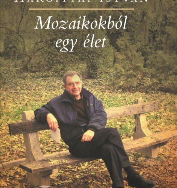 MOZAIKOKBÓL EGY ÉLET