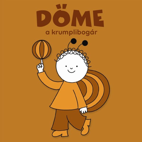 DÖME, A KRUMPLIBOGÁR