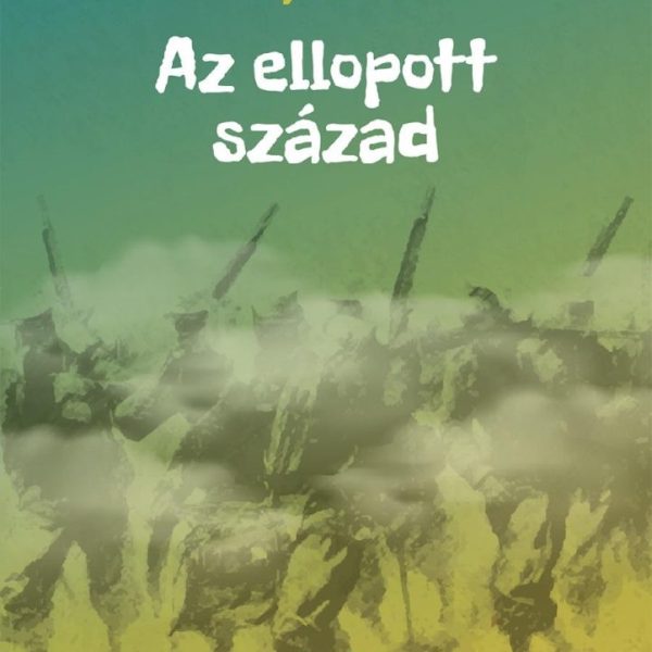 AZ ELLOPOTT SZÁZAD