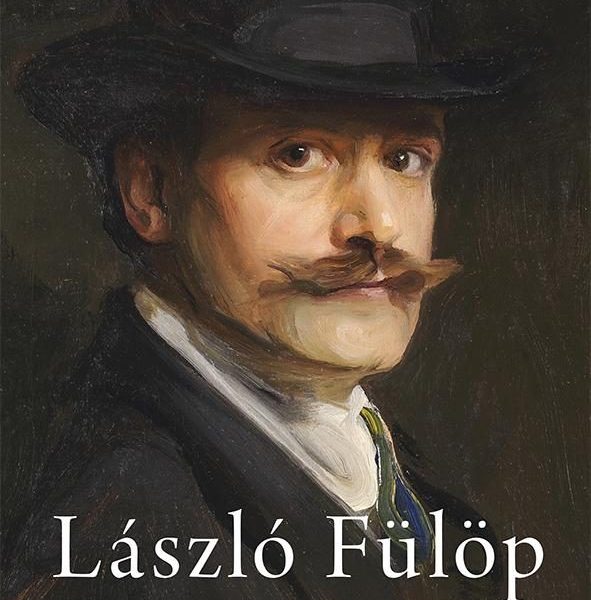 LÁSZLÓ FÜLÖP ÉLETE ÉS FESTÉSZETE