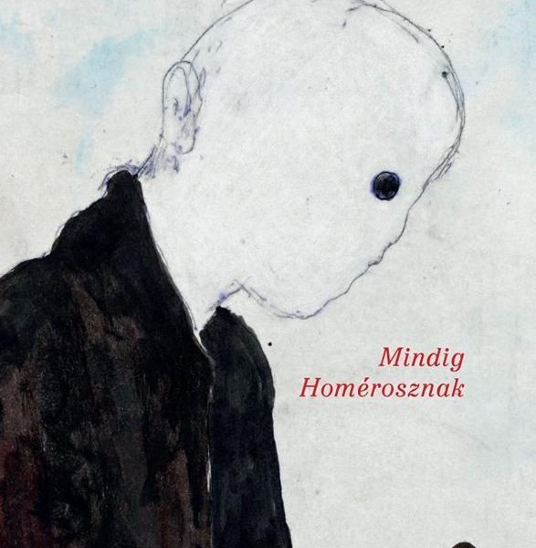 MINDIG HOMÉROSZNAK