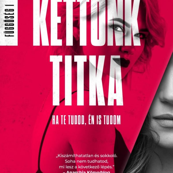 KETTŐNK TITKA - FÜGGŐSÉG 1.
