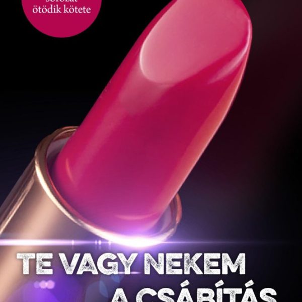 TE VAGY NEKEM A CSÁBÍTÁS