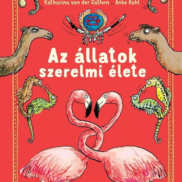 AZ ÁLLATOK SZERELMI ÉLETE