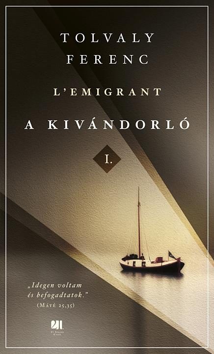 A KIVÁNDORLÓ I. ÉS II. KÖTET