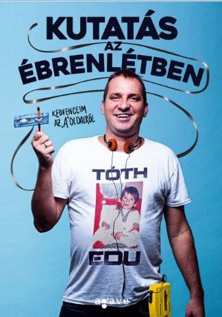 KUTATÁS AZ ÉBRENLÉTBEN