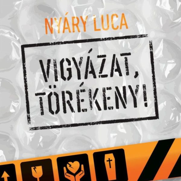 VIGYÁZAT, TÖRÉKENY!
