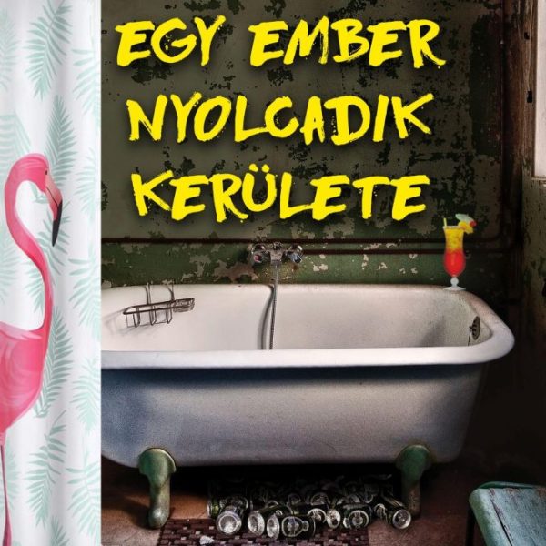 EGY EMBER NYOLCADIK KERÜLETE
