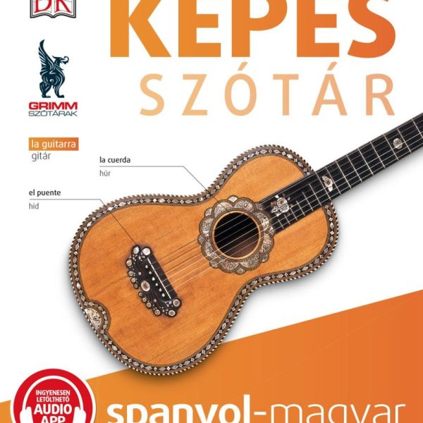KÉPES SZÓTÁR SPANYOL-MAGYAR (AUDIO ALKALMAZÁSSAL)