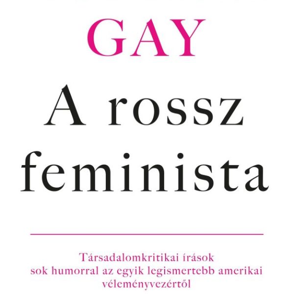 A ROSSZ FEMINISTA
