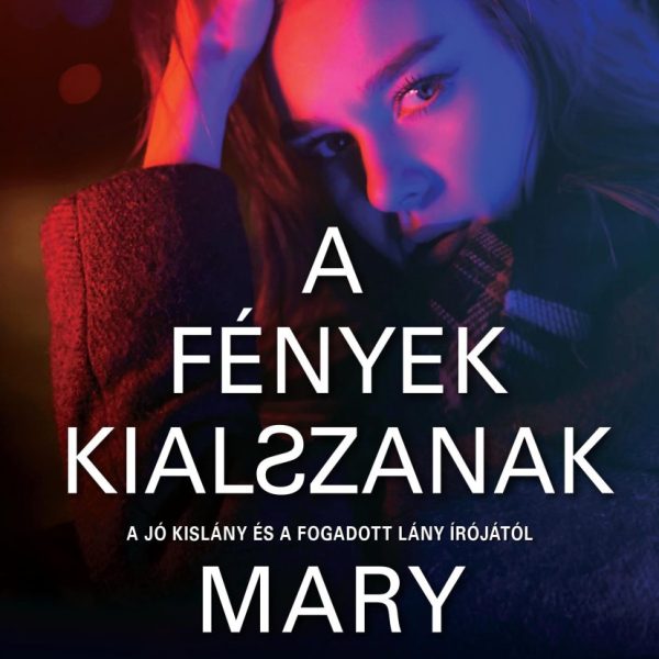 A FÉNYEK KIALSZANAK