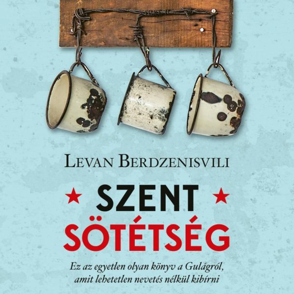 SZENT SÖTÉTSÉG - A GULAG UTOLSÓ NAPJAI