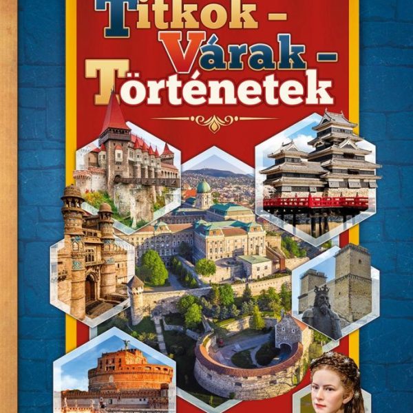 TITKOK - VÁRAK - TÖRTÉNETEK - KÉPES ISMERETTERJESZTÉS GYEREKEKNEK