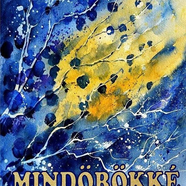 MINDÖRÖKKÉ SZERETET