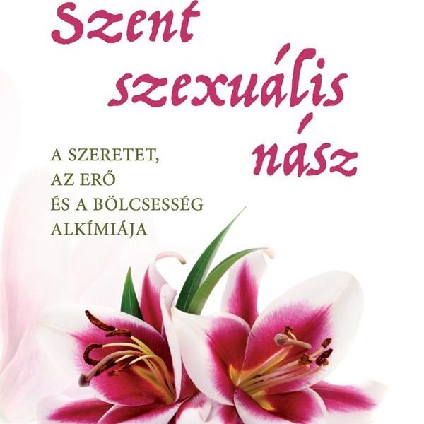 SZENT SZEXUÁLIS NÁSZ