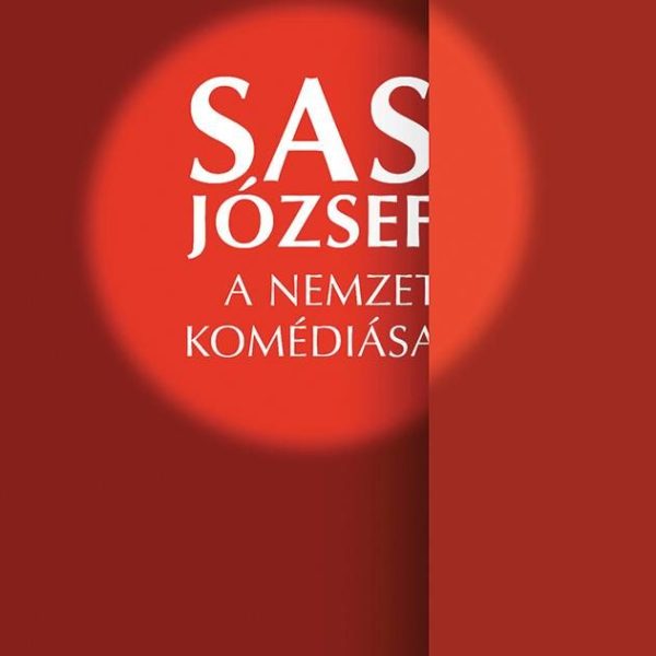 SAS JÓZSEF - A NEMZET KOMÉDIÁSA