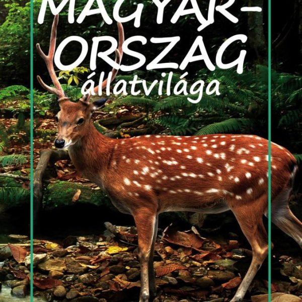 MAGYARORSZÁG ÁLLATVILÁGA