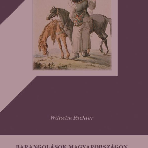 BARANGOLÁSOK MAGYARORSZÁGON ÉS ANNAK LAKÓI KÖZT