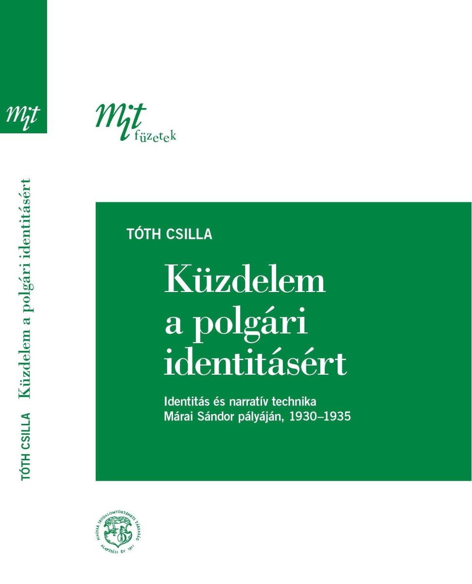 KÜZDELEM A POLGÁRI IDENTITÁSÉRT: IDENTITÁS ÉS NARRATÍV TECHNIKA MÁRAI SÁNDOR PÁL